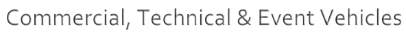 Commercial, Technical and Event Vehicles